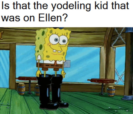 spongebob yodel