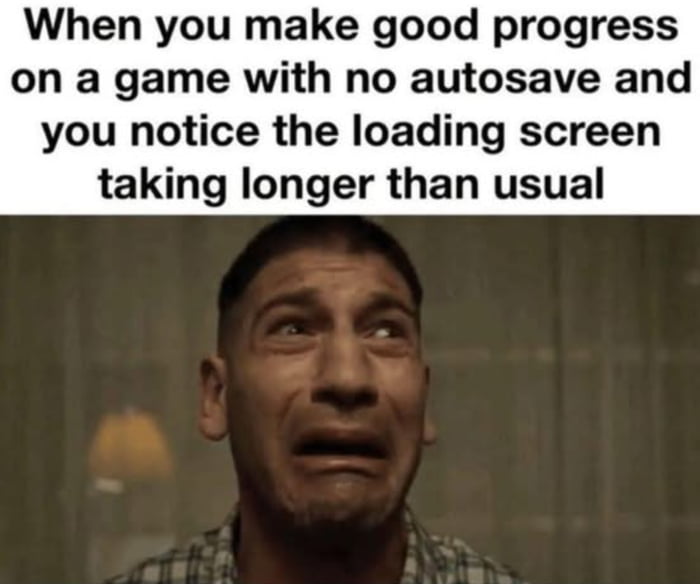 Pros save often. - 9GAG