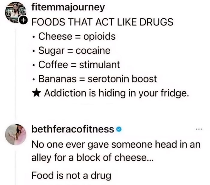 Food is not a drug, but that cheese pull is addictive