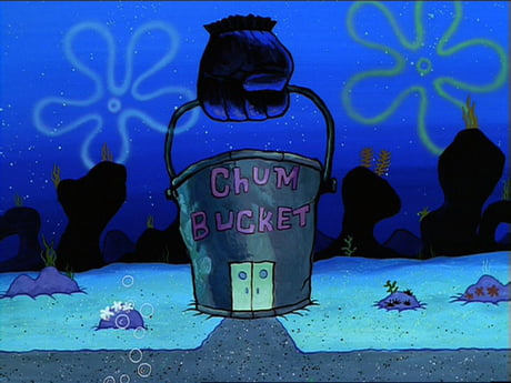 Have you ever noticed why nobody goes to the chum bucket? Well BY  DEFINITION CHUM is baita.k.a cut up fish parts.. A CANNIBAL RESTAURANT -  9GAG