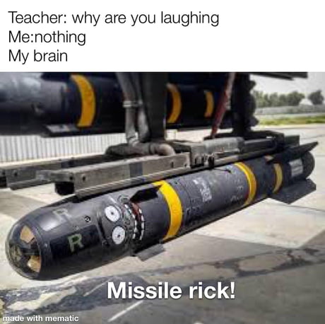 Missile Rick Is Everything You Dream Of 9gag