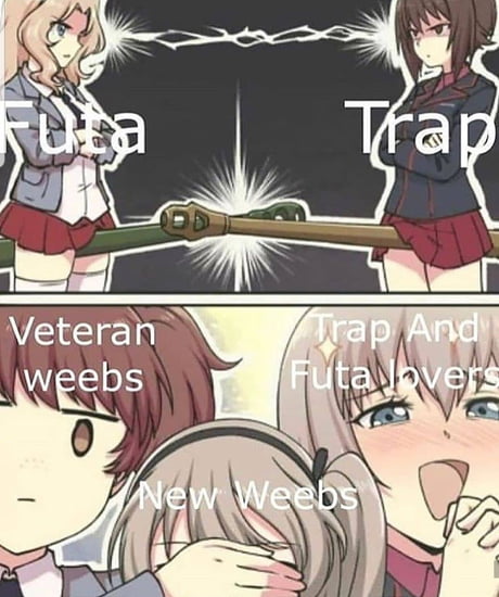 Sorry Weebs But I Think Futa Is Better Then Any Other Genre Or H E N Ae Th 9gag