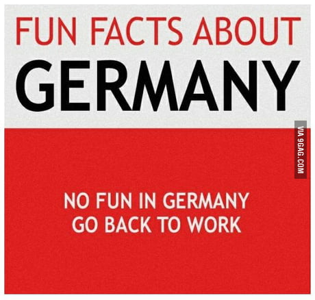 Fun Facts About Germany 9gag