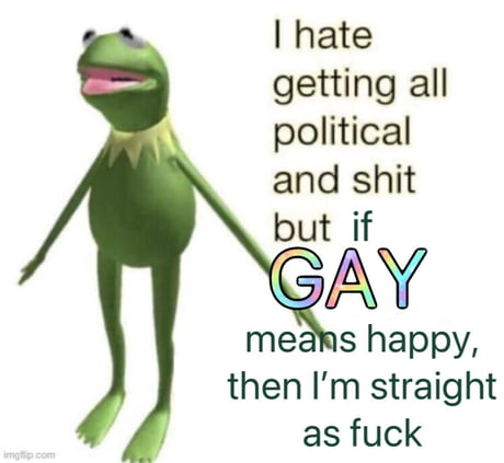 Whether Gay Means Happy Or Homosexual I M Definitely Straight 9gag - if gay means happy then im extremely straight roblox decal