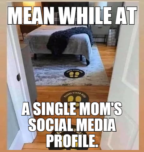 Mom meme single When a