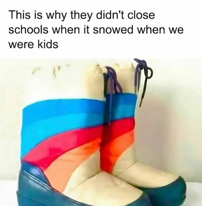 These boots meant business, no snow day for you