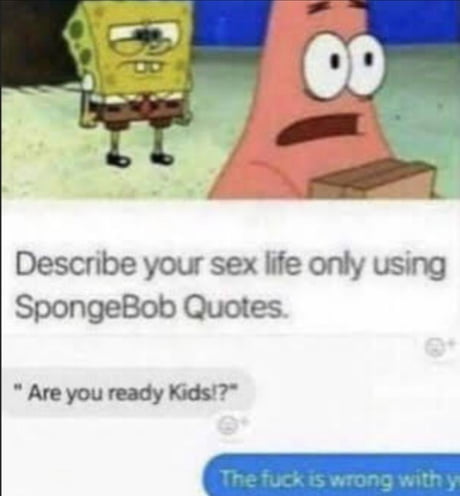 Spongebob Quotes About Life Spongebob Quotes - 9Gag