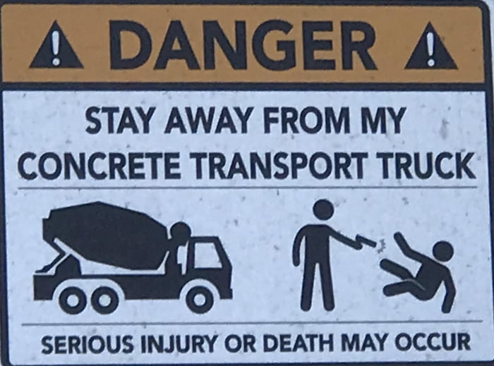Saw this on a concrete mixer truck today