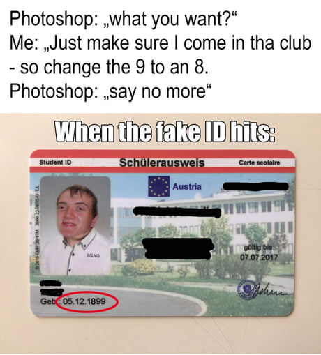 He Paid 10 For This Fake Id Is Real 9gag