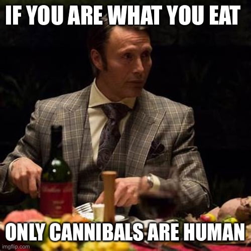 You are what you eat 9gag