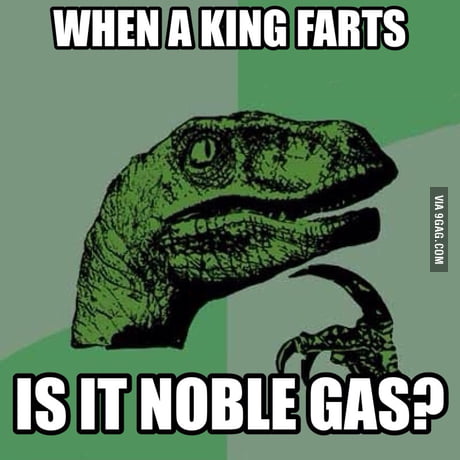 Noble Gases 9gag