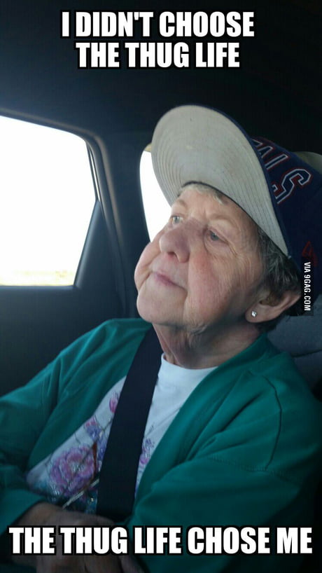 Gangster Grandma 9gag