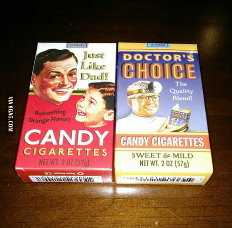 candy cigarettes just like dad Just like dad!