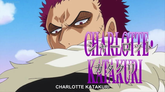 Finally, he makes a proper appearance in anime. Charlotte f**king KATAKURI