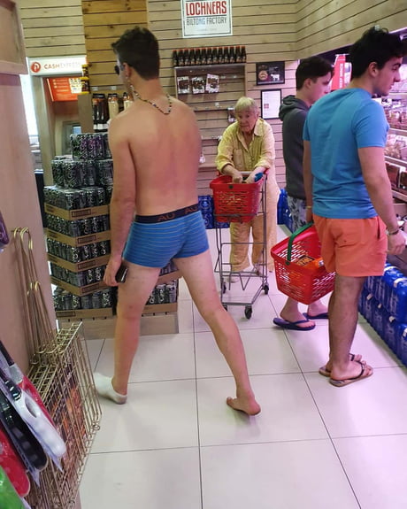 Going to a shop in your underwear - 9GAG