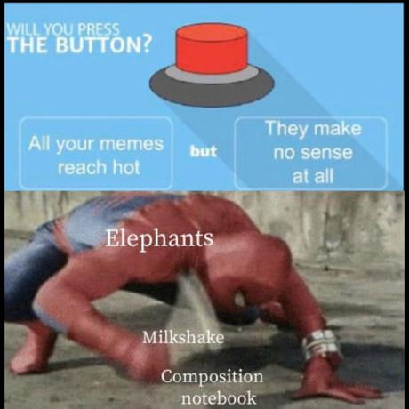 WILL YOU PRESS THE BUTTON? Al yo meme They are reach hot russian AN - iFunny