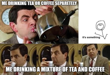 Tea Snob Memes 50+ Hilarious Tea Memes Only A True Tea Addict Can
