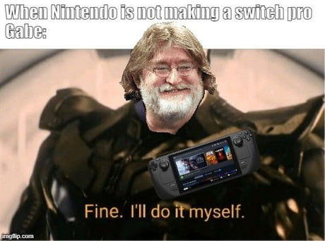 Gabe Newell, our lord and saviour - 9GAG