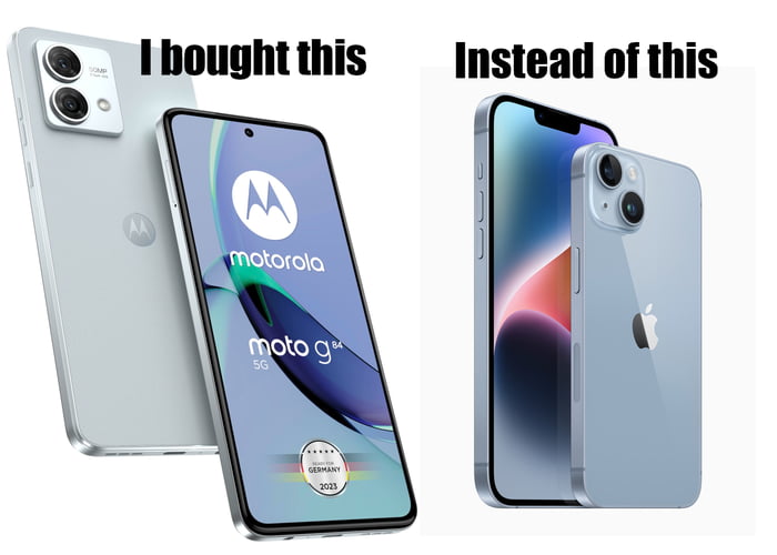 My wife is mocking me even though Moto would still