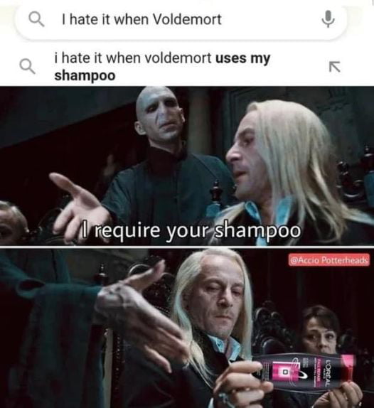 "Your shampoo, Lucius." 9GAG