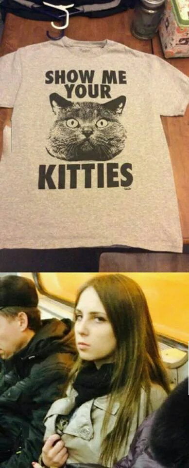 Kitties are good, but the most important thing is titties