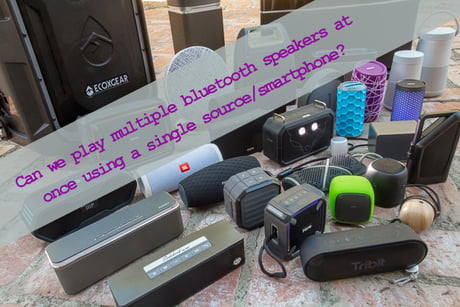 play multiple bluetooth speakers