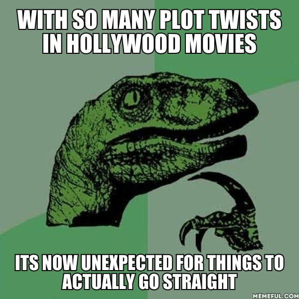 Why is everything a plot twist now?