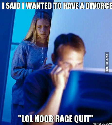 Rage Quit - 9GAG