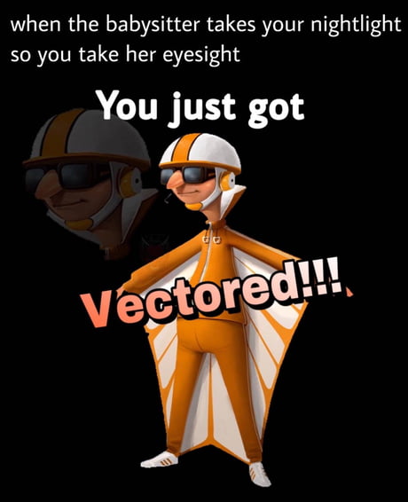 You Just Got Vectored 9gag