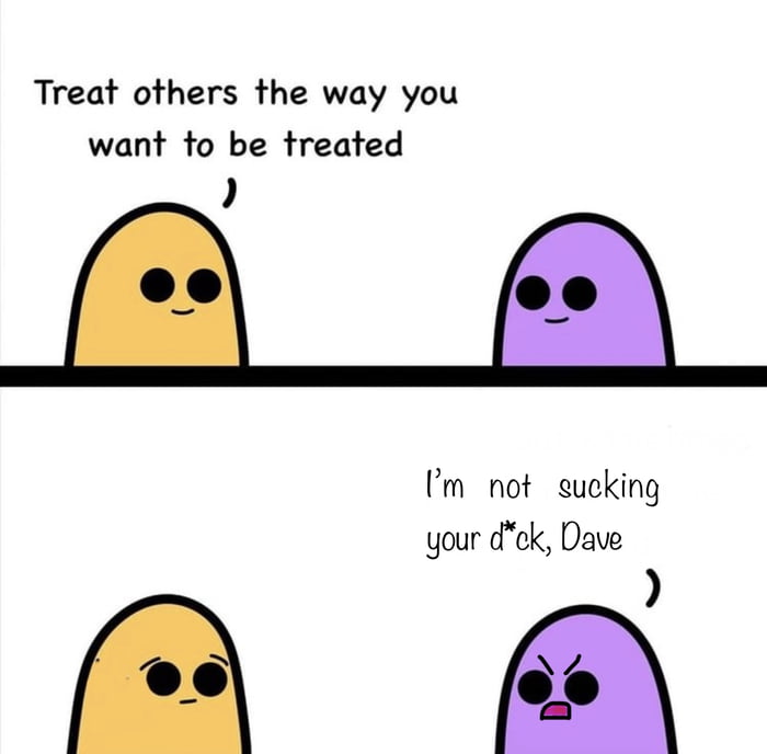 dave-knows-how-to-treat-people-9gag