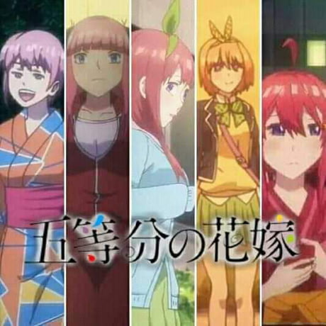 Just finish 5 toubun no hanayome, Nino is the best waifu, far ahead of  others sisters - 9GAG