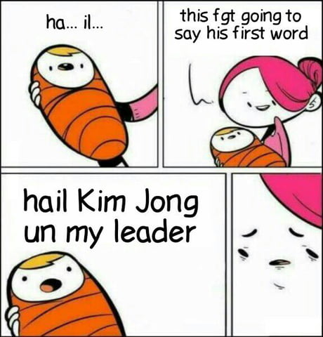 Best Funny kim jong Memes - 9GAG