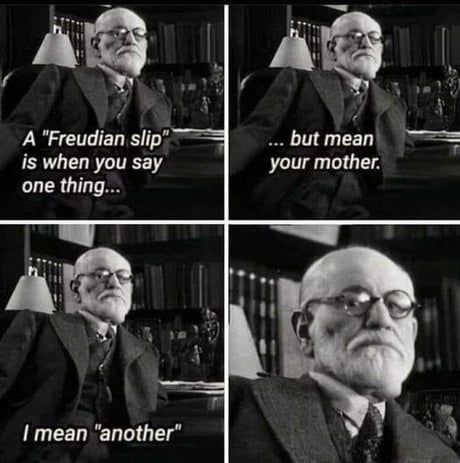 Best Funny sigmund freud Memes - 9GAG
