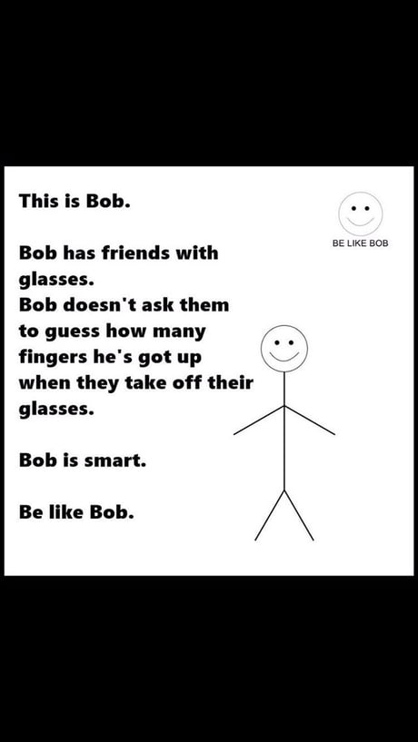 Be Like Bob 9gag