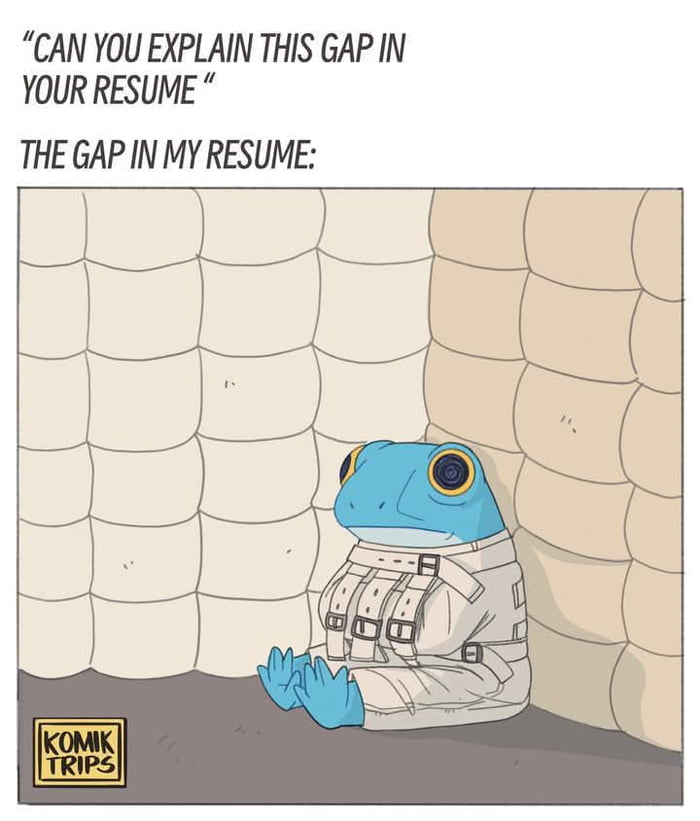 I was... Handling a curveball life threw at me and was unable to work.