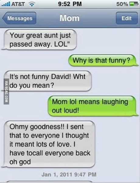 My grandma thinks lol means lots of love 😂😂 - 9GAG