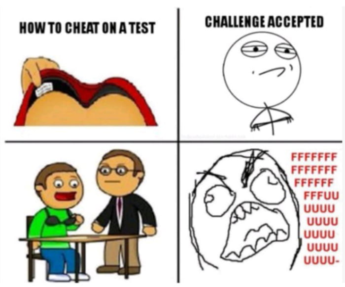 Beat way to cheat. NOT