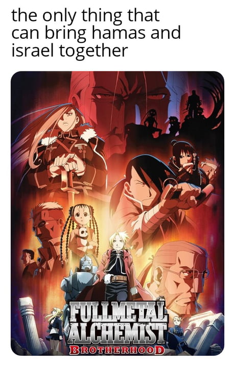 Fullmetal Alchemist Brotherhood One of the best animes. - 9GAG