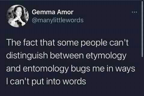 Etymology vs entomology