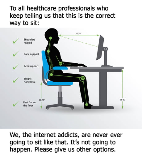 Sure You Could Sit Like That Right Now But Soon You Ll Stop Paying Attention And Boom You Look Like A Melted Cheese Stick In An Office Chair 9gag