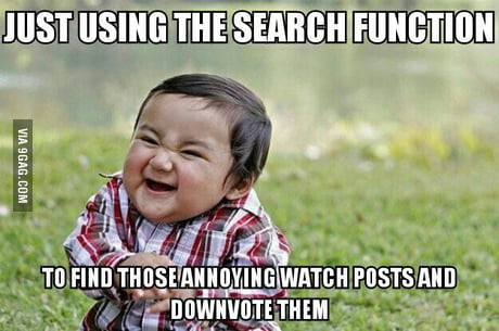 I F King Hate Those Watch Posts 9gag I F King Hate Those Watch Posts 9gag