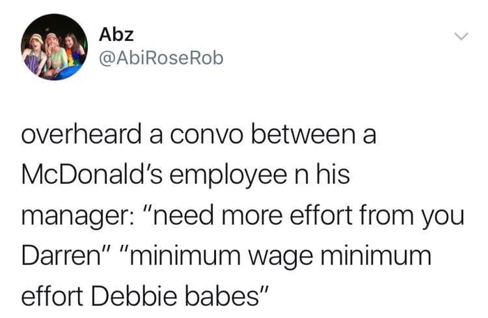 Minimum Wage Minimum Effort 9gag