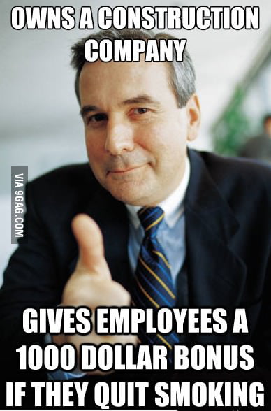 This is my dad. Helping his employees now and in the long run. - 9GAG