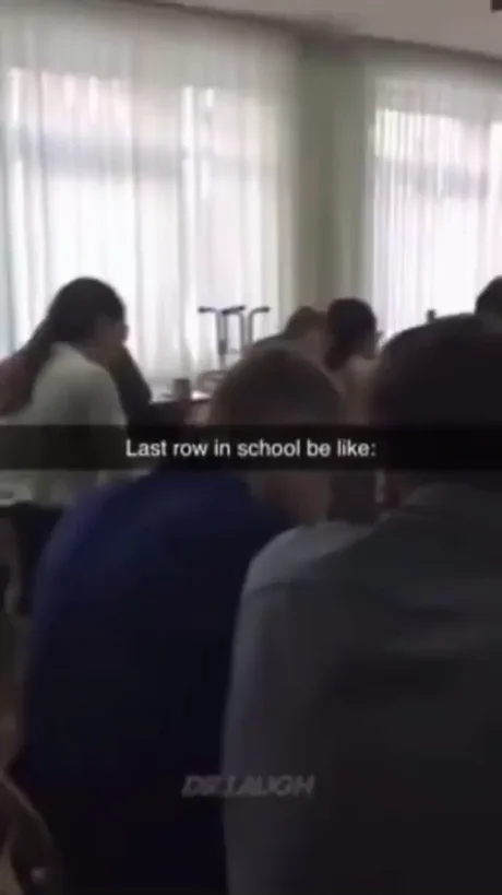 Last row in school 9GAG