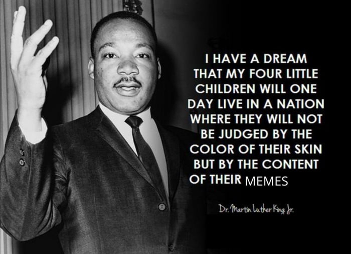 I have a dream - 9GAG