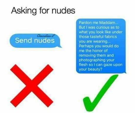 Send nudes meme best 45 Hilarious