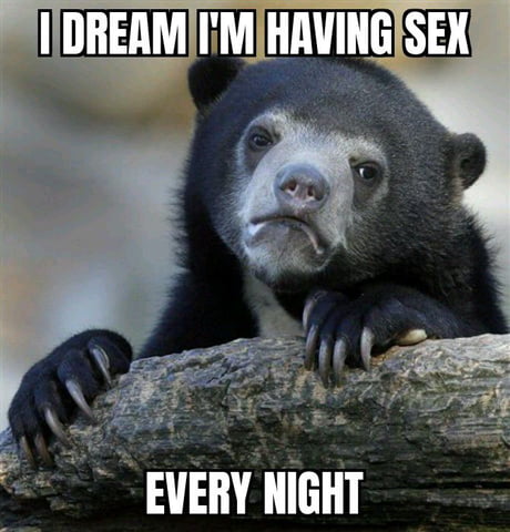 Only In My Dreams 9gag