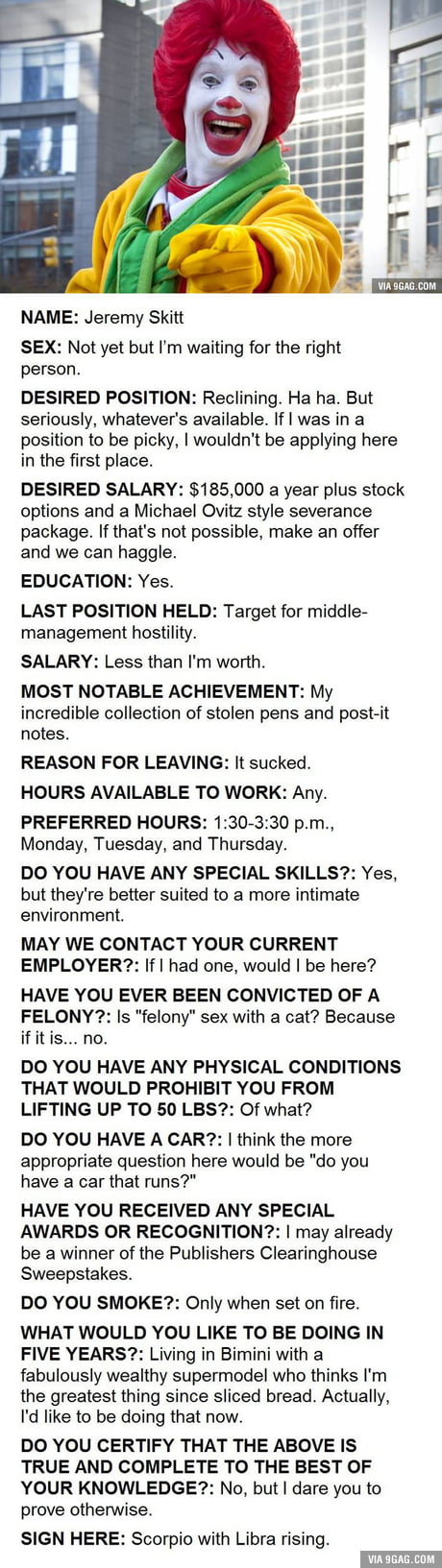 This Is An Actual Job Application Submitted To A McDonald's In Florida. And  They Hired Him For His Honesty! - 9GAG
