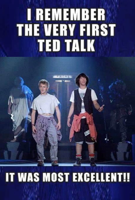 A Most Excellent Meme 9gag