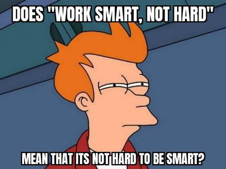 And Is It Smart To Be Hard 9gag
